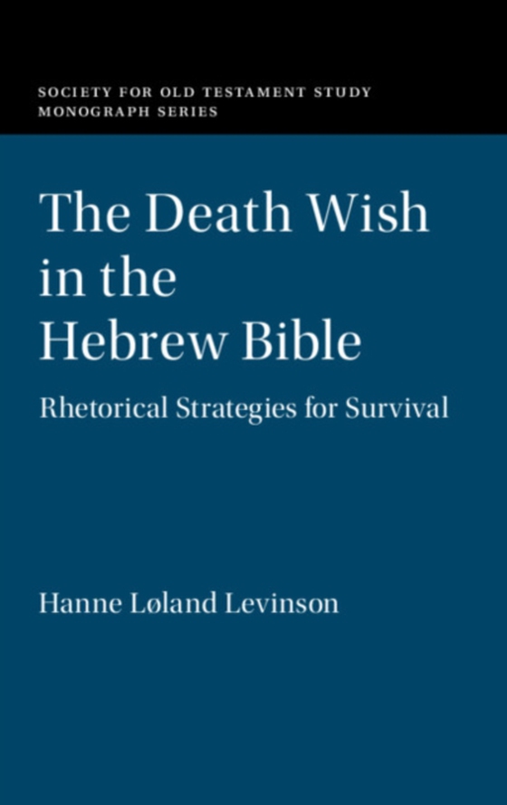 Death Wish in the Hebrew Bible