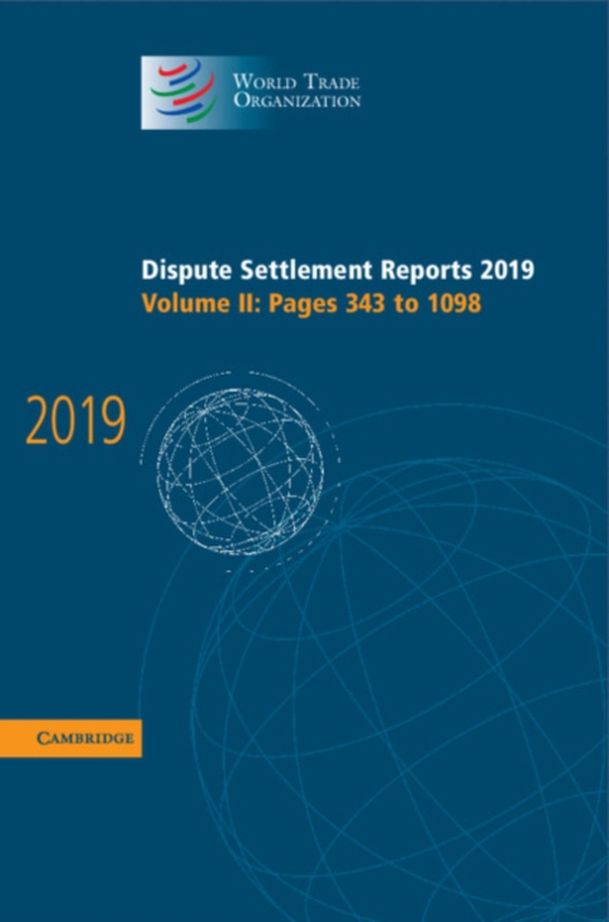 Dispute Settlement Reports 2019: Volume 2, Pages 343 to 1098 (e-bog) af Organization, World Trade