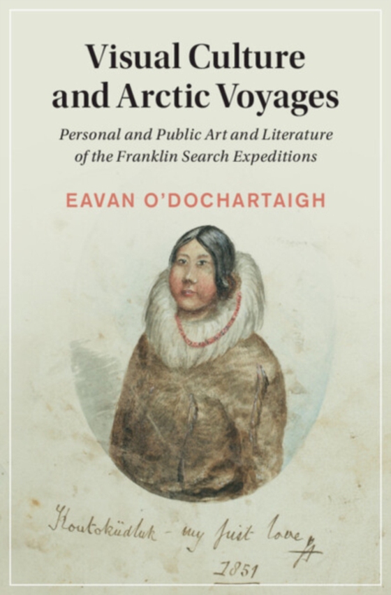 Visual Culture and Arctic Voyages (e-bog) af O'Dochartaigh, Eavan