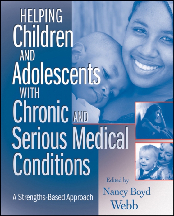 Helping Children and Adolescents with Chronic and Serious Medical Conditions (e-bog) af -