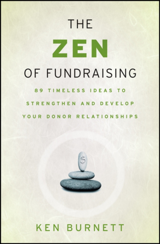 Zen of Fundraising (e-bog) af Burnett, Ken