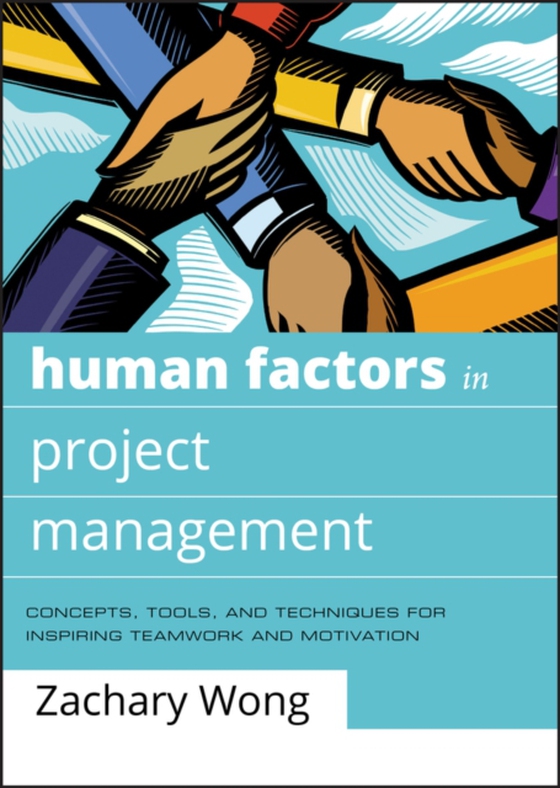 Human Factors in Project Management (e-bog) af Wong, Zachary