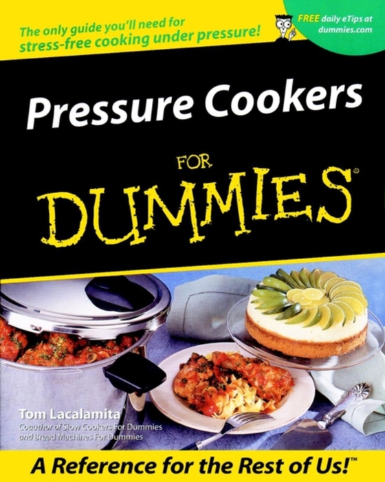 Pressure Cookers For Dummies  (e-bog) af Lacalamita, Tom