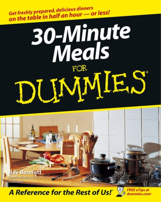 30-Minute Meals For Dummies (e-bog) af Bennett, Bev