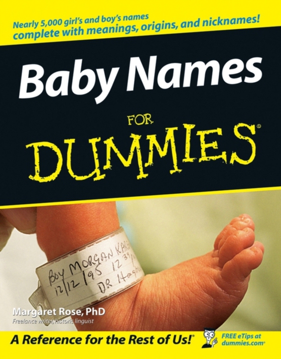 Baby Names For Dummies (e-bog) af Rose, Margaret