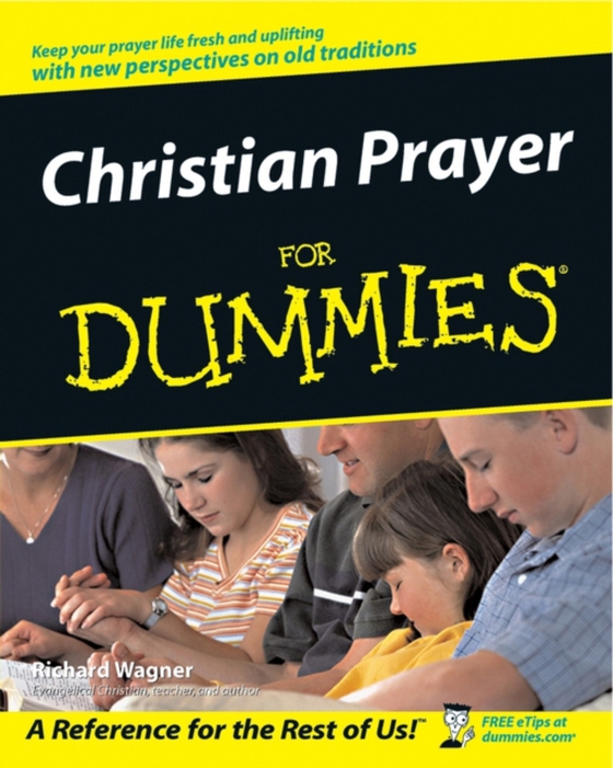 Christian Prayer For Dummies (e-bog) af Wagner, Richard