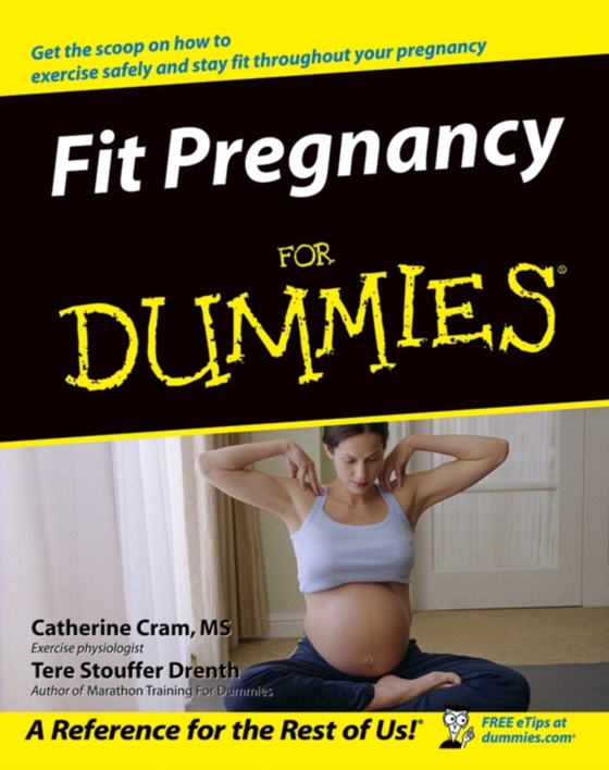 Fit Pregnancy For Dummies (e-bog) af Drenth, Tere Stouffer