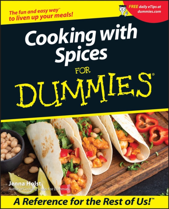 Cooking with Spices For Dummies (e-bog) af Holst, Jenna