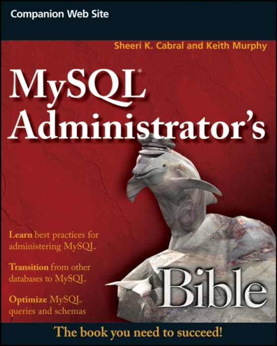 MySQL Administrator's Bible (e-bog) af Murphy, Keith