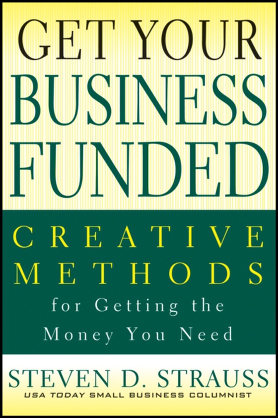 Get Your Business Funded (e-bog) af Strauss, Steven D.