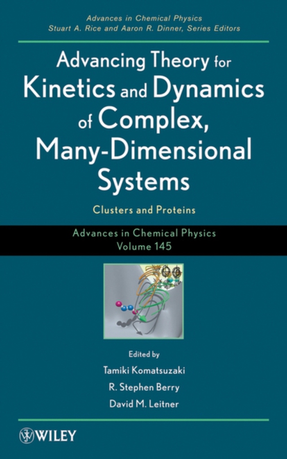 Advancing Theory for Kinetics and Dynamics of Complex, Many-Dimensional Systems (e-bog) af -