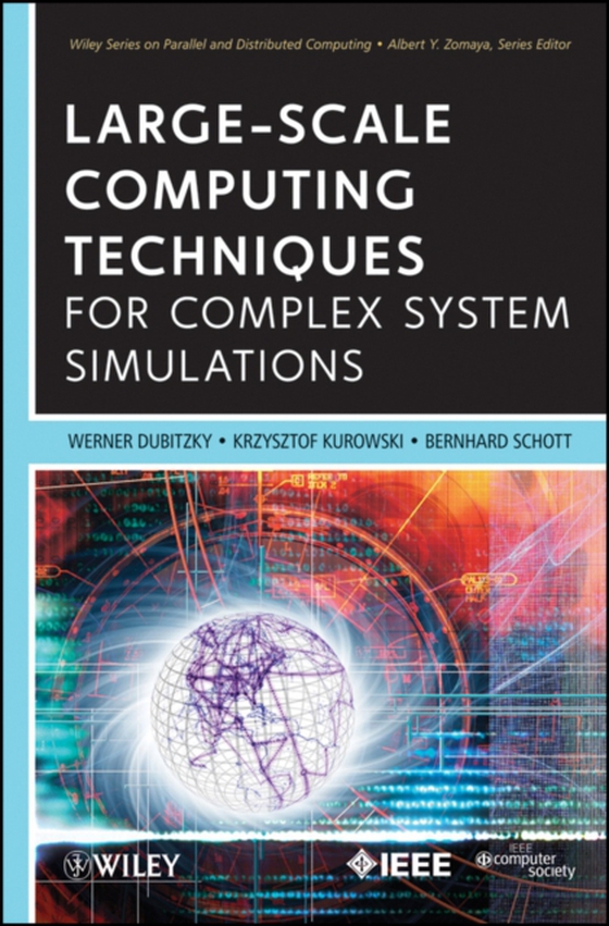 Large-Scale Computing Techniques for Complex System Simulations (e-bog) af Schott, Bernard