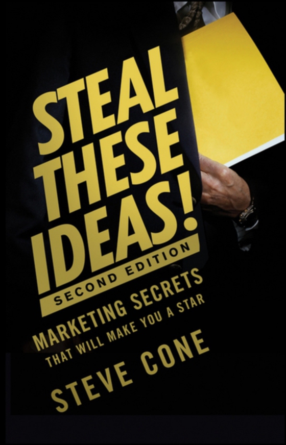 Steal These Ideas! (e-bog) af Cone, Steve