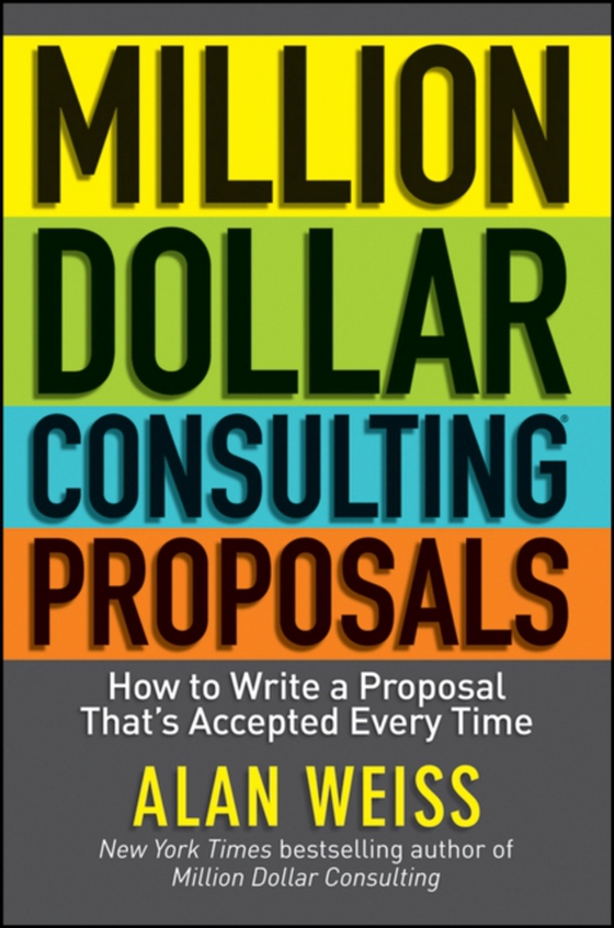 Million Dollar Consulting Proposals (e-bog) af Weiss, Alan