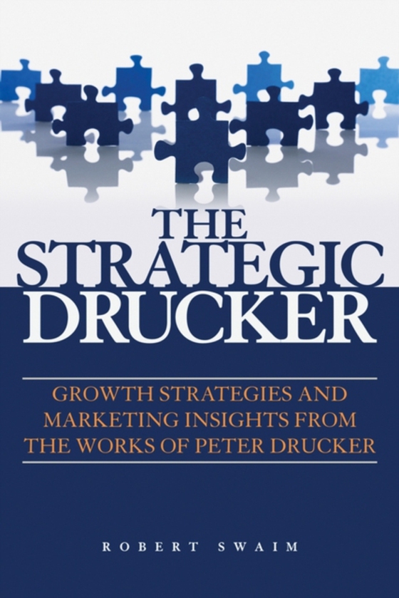 Strategic Drucker (e-bog) af Swaim, Robert W.