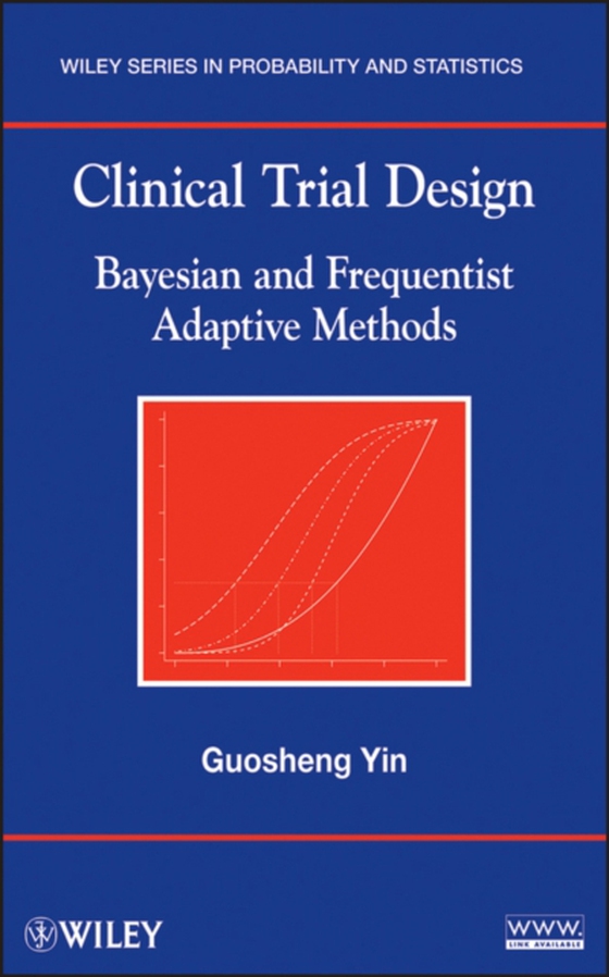 Clinical Trial Design (e-bog) af Yin, Guosheng