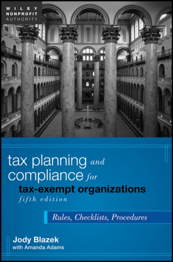 Tax Planning and Compliance for Tax-Exempt Organizations (e-bog) af Blazek, Jody