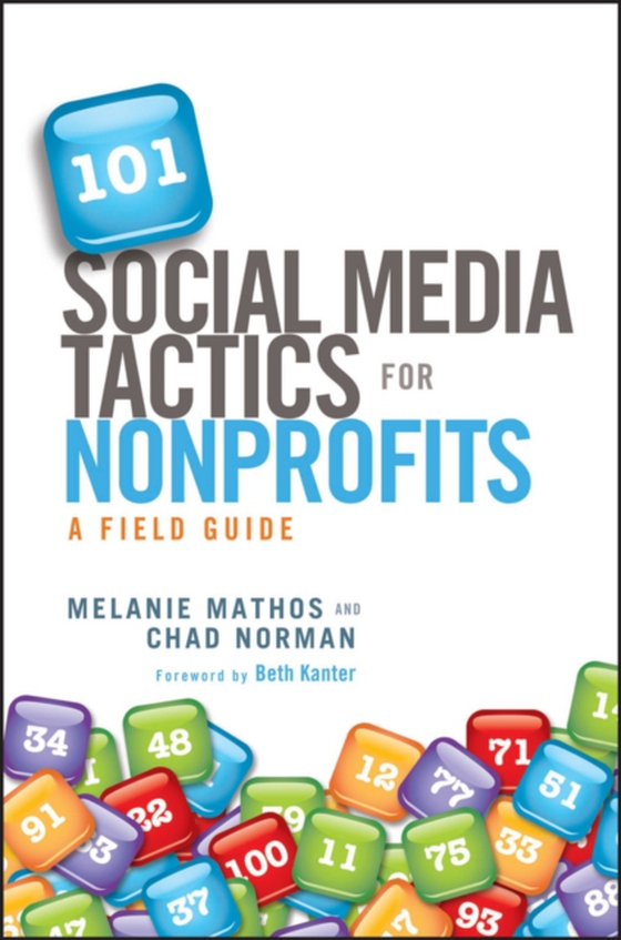 101 Social Media Tactics for Nonprofits (e-bog) af Norman, Chad