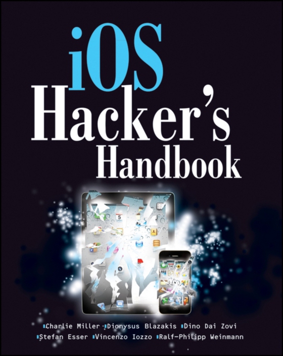 iOS Hacker's Handbook (e-bog) af Weinmann, Ralf-Philip