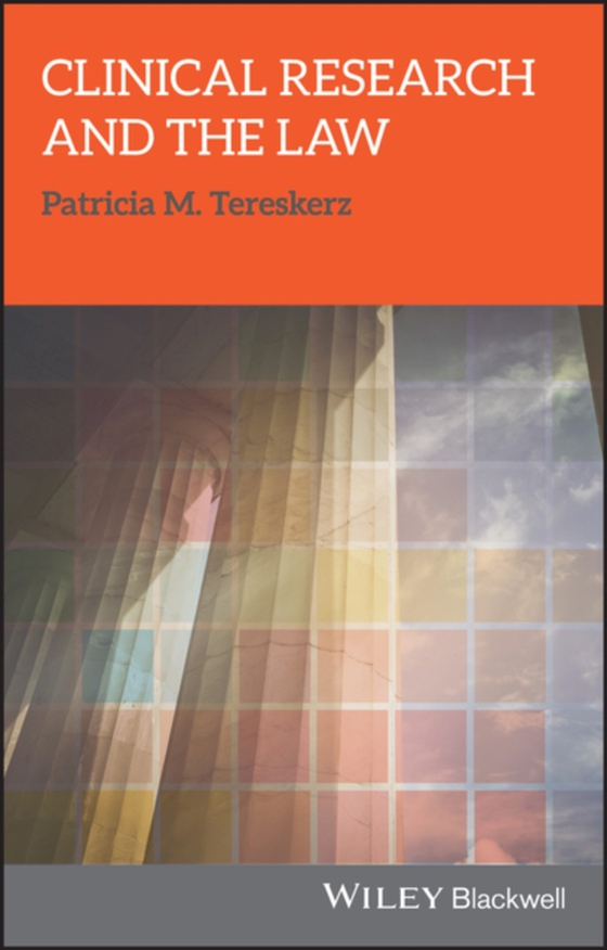 Clinical Research and the Law (e-bog) af Tereskerz, Patricia M.