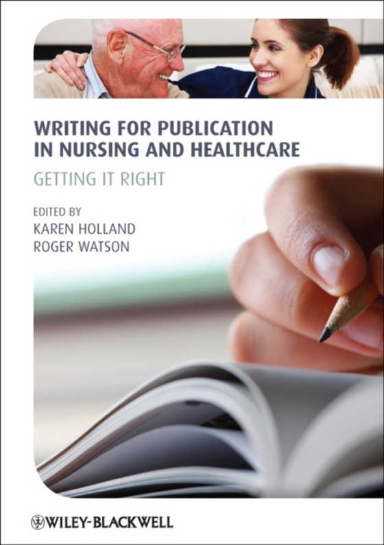 Writing for Publication in Nursing and Healthcare (e-bog) af -