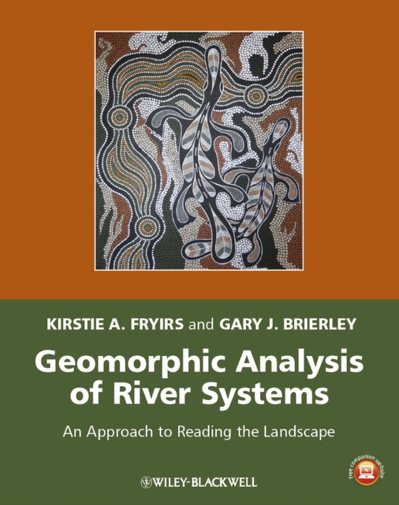 Geomorphic Analysis of River Systems (e-bog) af Brierley, Gary J.