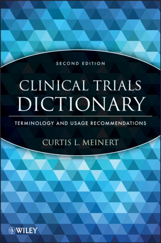 Clinical Trials Dictionary (e-bog) af Meinert, Curtis L.