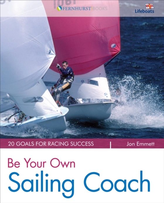 Be Your Own Sailing Coach (e-bog) af Emmett, Jon