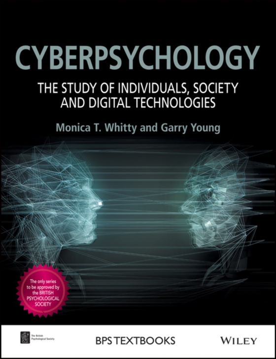 Cyberpsychology (e-bog) af Whitty, Monica T.
