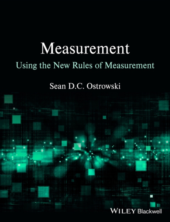 Measurement using the New Rules of Measurement (e-bog) af Ostrowski, Sean D. C.