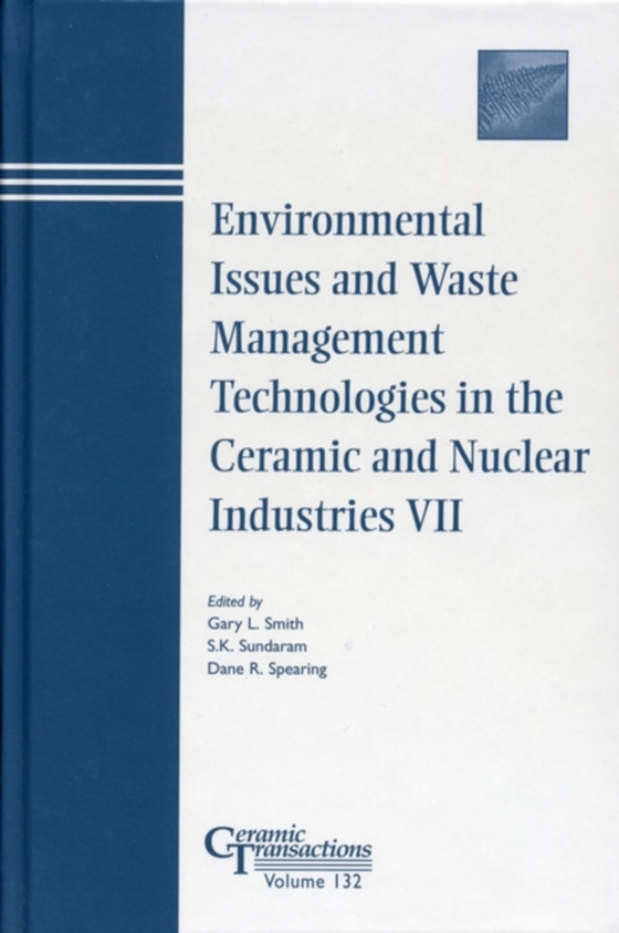 Environmental Issues and Waste Management Technologies in the Ceramic and Nuclear Industries VII (e-bog) af -