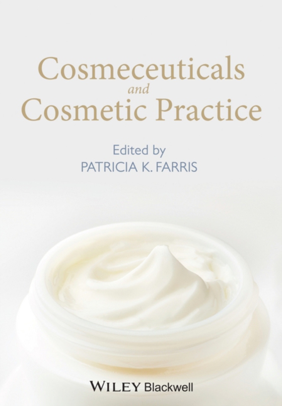 Cosmeceuticals and Cosmetic Practice (e-bog) af Farris, Patricia K.