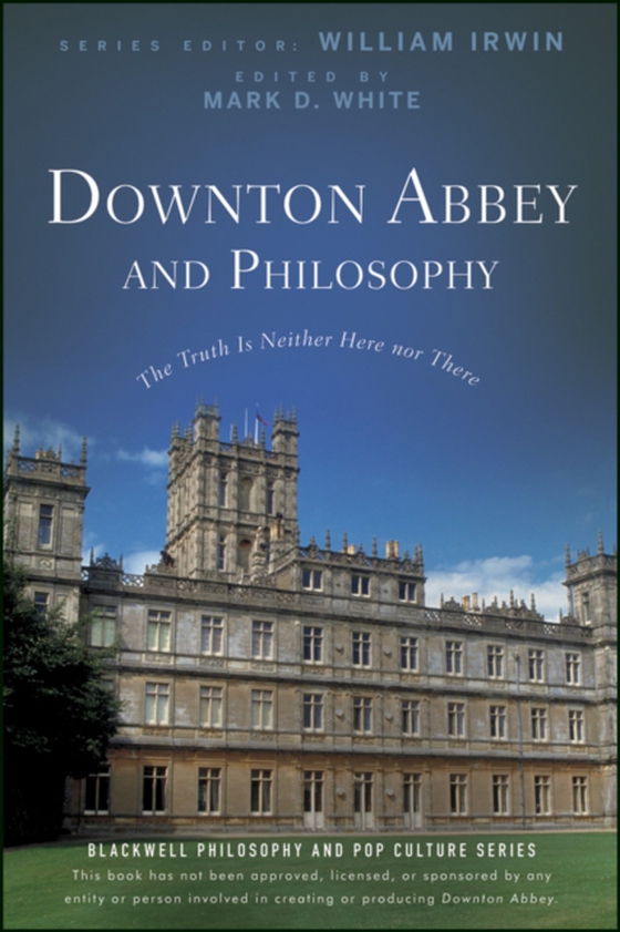 Downton Abbey and Philosophy (e-bog) af -