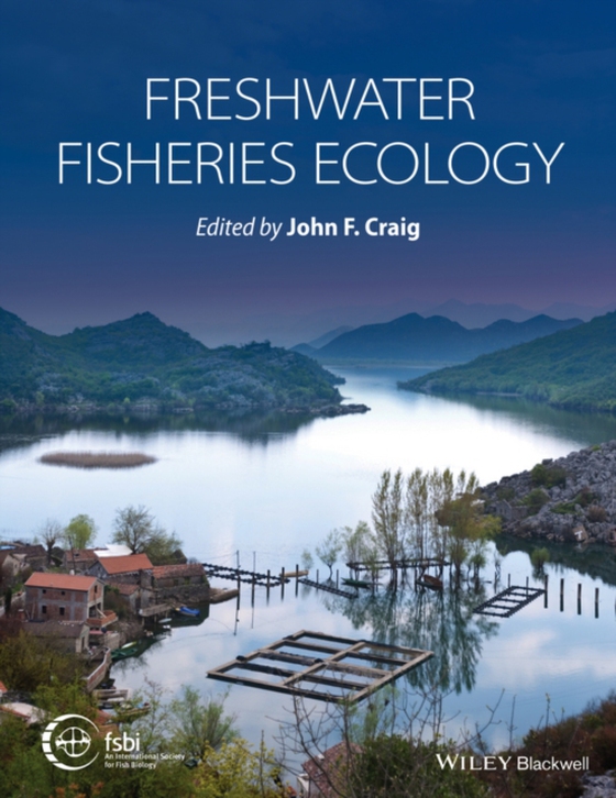 Freshwater Fisheries Ecology (e-bog) af -