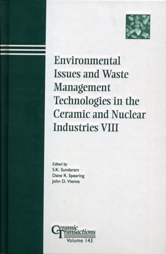 Environmental Issues and Waste Management Technologies in the Ceramic and Nuclear Industries VIII (e-bog) af -