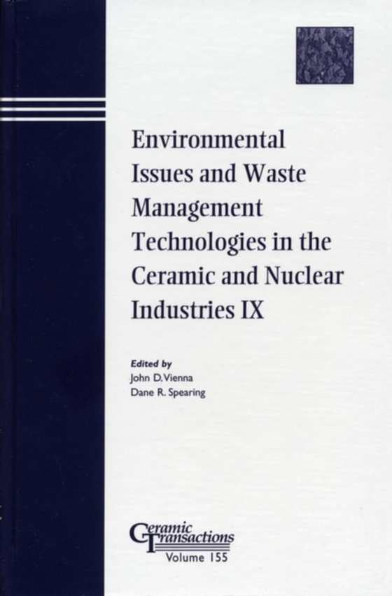 Environmental Issues and Waste Management Technologies in the Ceramic and Nuclear Industries IX (e-bog) af -