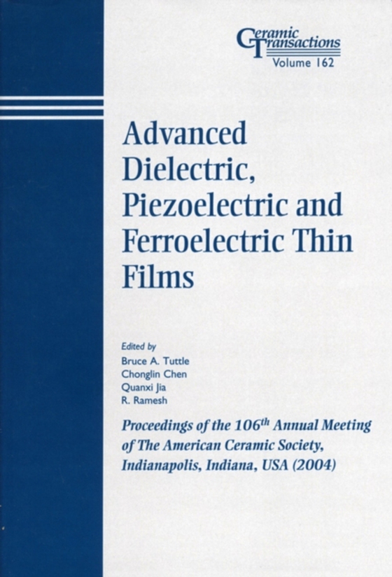 Advanced Dielectric, Piezoelectric and Ferroelectric Thin Films