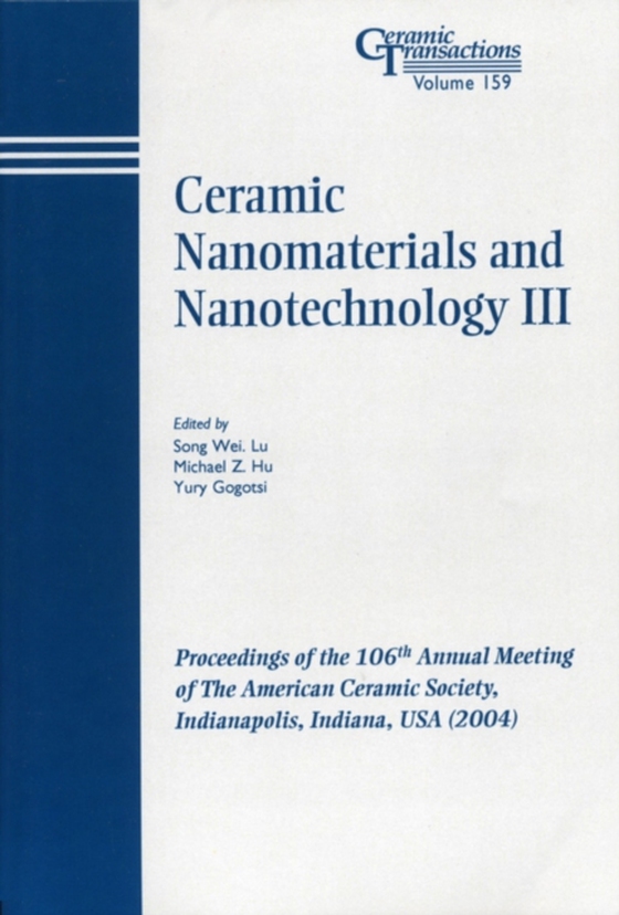 Ceramic Nanomaterials and Nanotechnology III