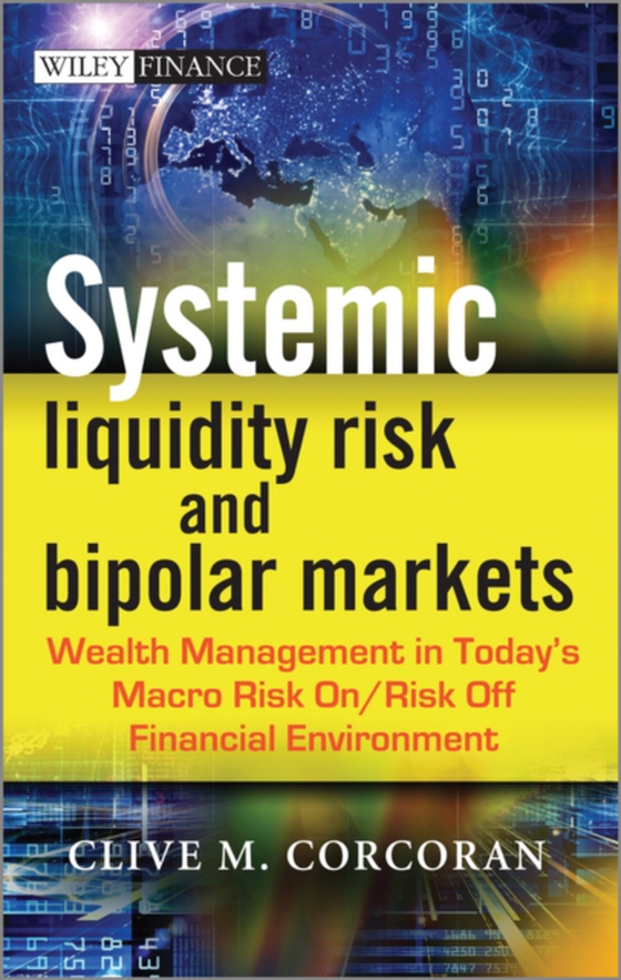 Systemic Liquidity Risk and Bipolar Markets (e-bog) af Corcoran, Clive M.