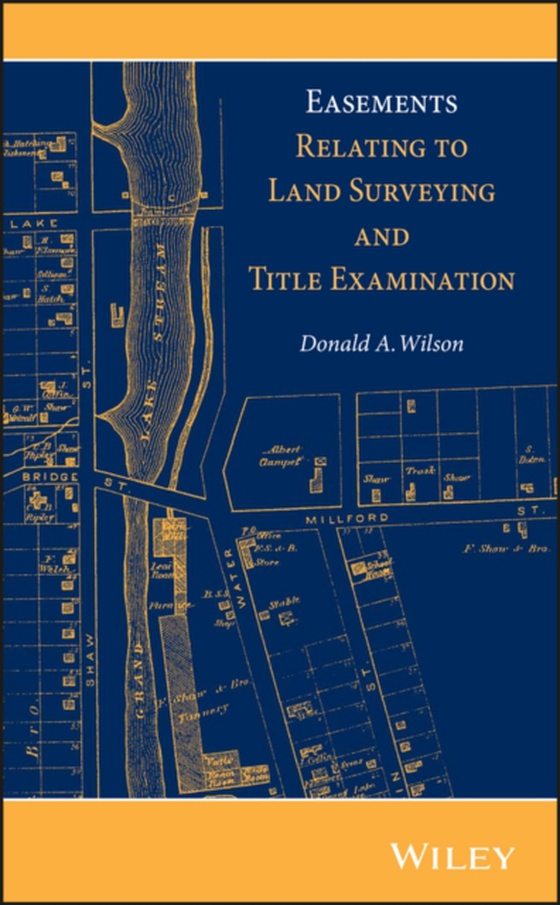 Easements Relating to Land Surveying and Title Examination (e-bog) af Wilson, Donald A.