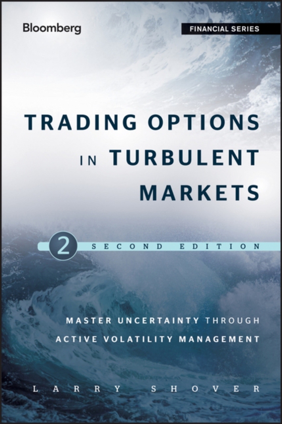 Trading Options in Turbulent Markets (e-bog) af Shover, Larry