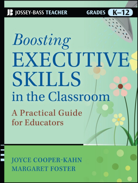 Boosting Executive Skills in the Classroom (e-bog) af Foster, Margaret