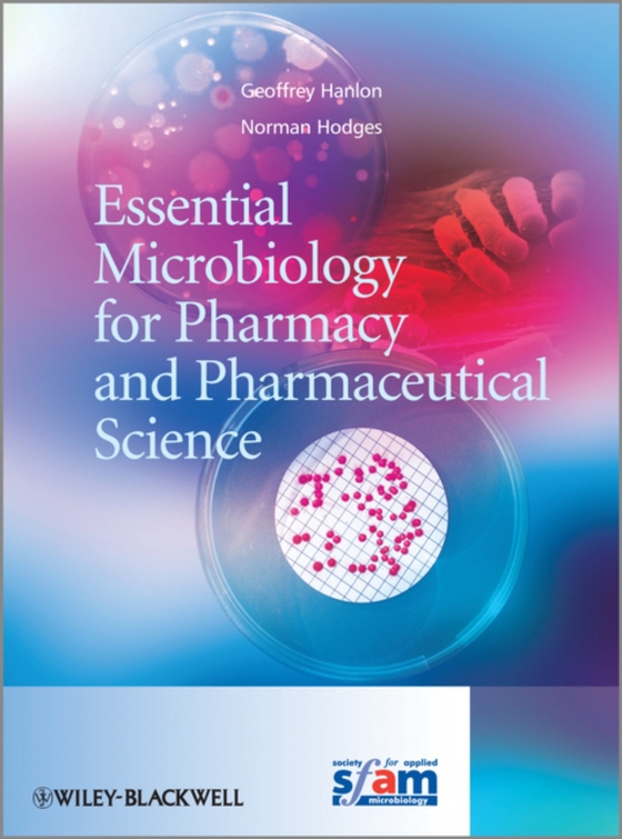 Essential Microbiology for Pharmacy and Pharmaceutical Science (e-bog) af Hodges, Norman A.