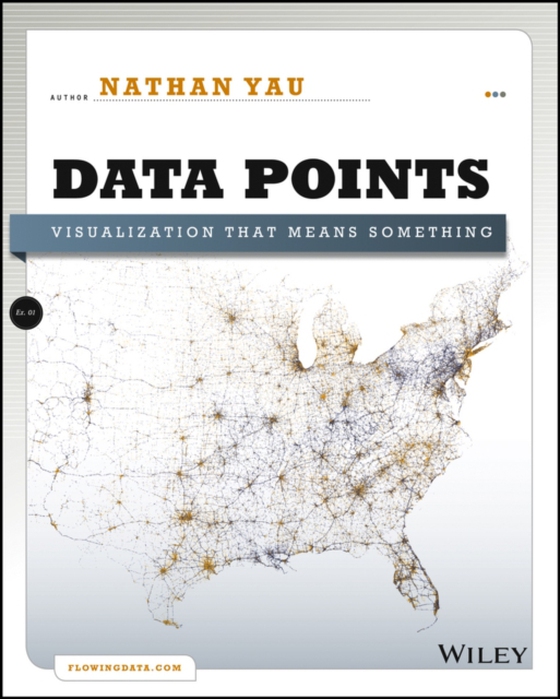 Data Points (e-bog) af Yau, Nathan