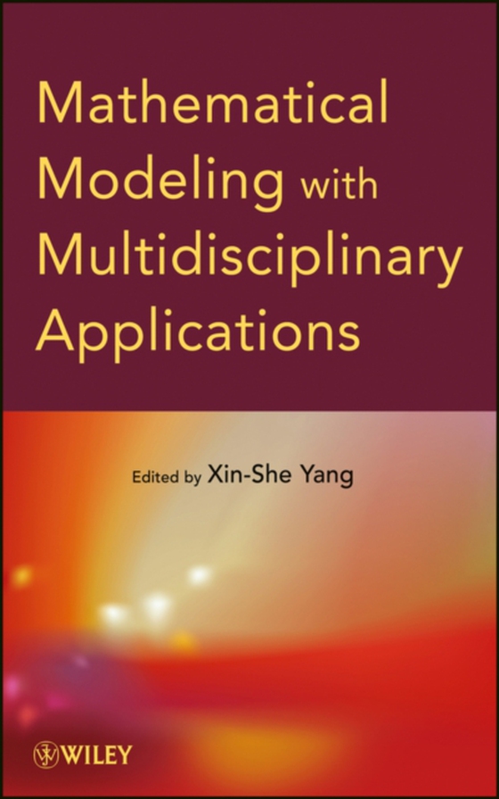 Mathematical Modeling with Multidisciplinary Applications (e-bog) af -