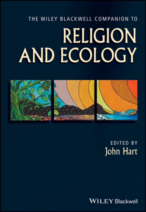 Wiley Blackwell Companion to Religion and Ecology (e-bog) af -