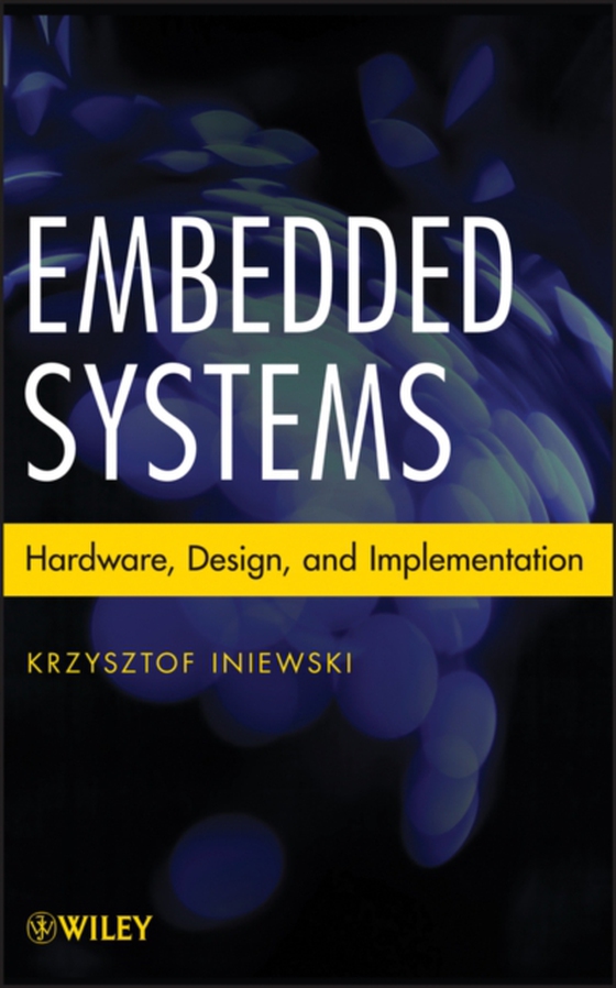 Embedded Systems (e-bog) af Iniewski, Krzysztof