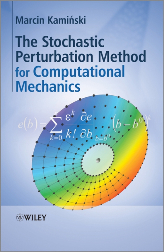 Stochastic Perturbation Method for Computational Mechanics (e-bog) af Kaminski, Marcin