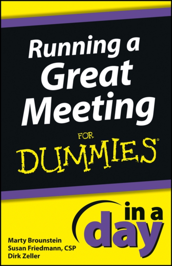 Running a Great Meeting In a Day For Dummies (e-bog) af Zeller, Dirk