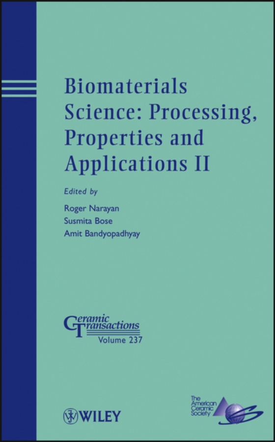 Biomaterials Science: Processing, Properties and Applications II (e-bog) af -